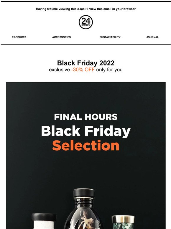 ⏰ Final Hours Black Friday: exclusive -30% off