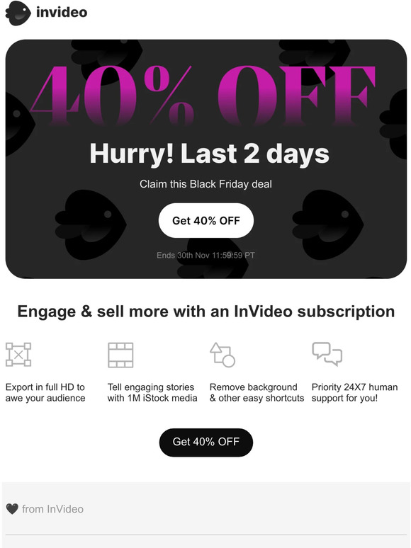 40% OFF - Last 2 days to claim the extended Black Friday deal