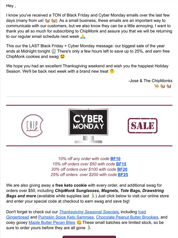 Cyber Monday Sale Ends Midnight Tonight! Save 25+ and earn ChipMonk Swag
