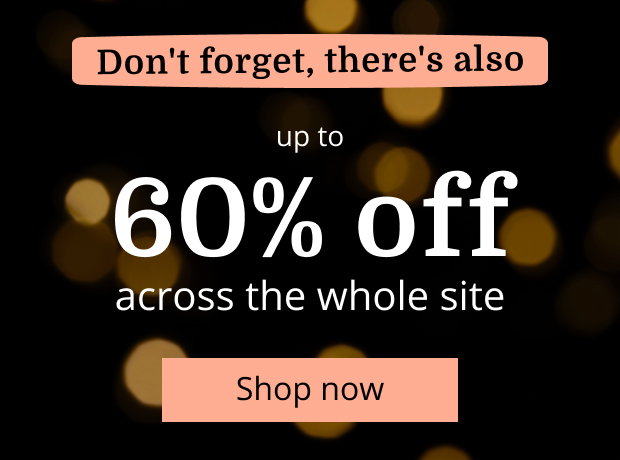 Get up to 60% off across the site