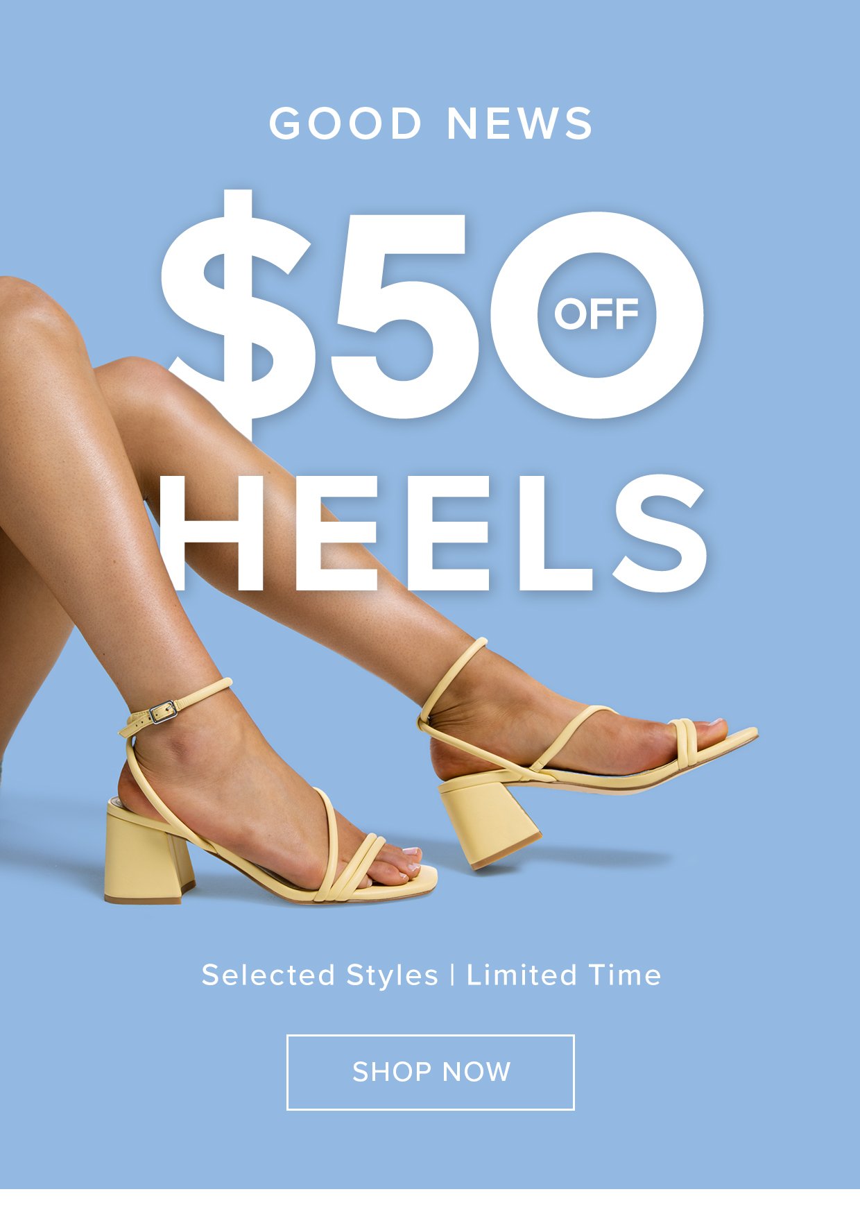 $50 Off Full Priced Heels