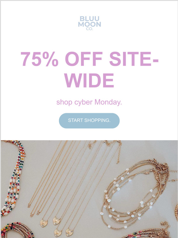 75% OFF EVERYTHING