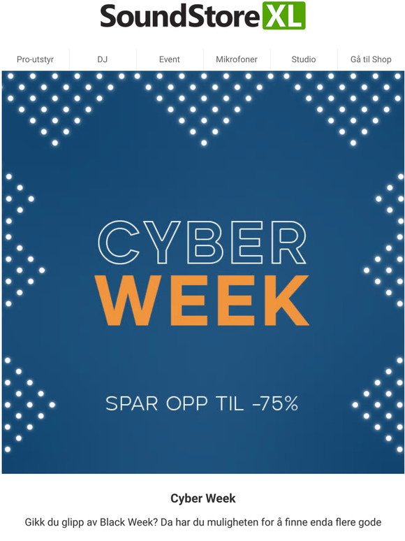 Cyber Week  Salget starter nå - spar opp til 75% 🤩