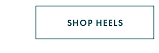 SHOP HEELS