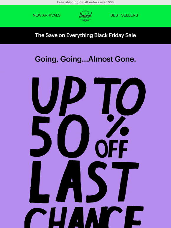 Herschel Supply Co. Time’s Almost Up For Cyber Monday ⏰ Milled