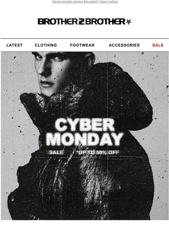 CYBER MONDAY CONTINUES.. *SHOP UP TO 50% OFF.