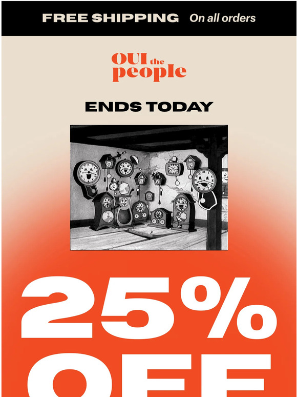 25% Off Ends Today!