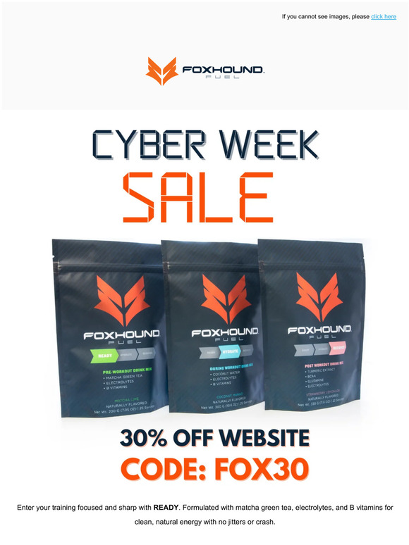 FOXHOUND FUEL 30% Off Cyber Week SALE