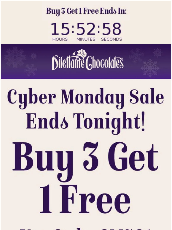 Buy 3 get 1 free ends tonight at Dilettante Chocolates™ 🍫
