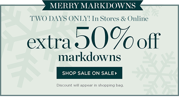 2 Days Only! Extra 50% off Markdowns | Shop Sale