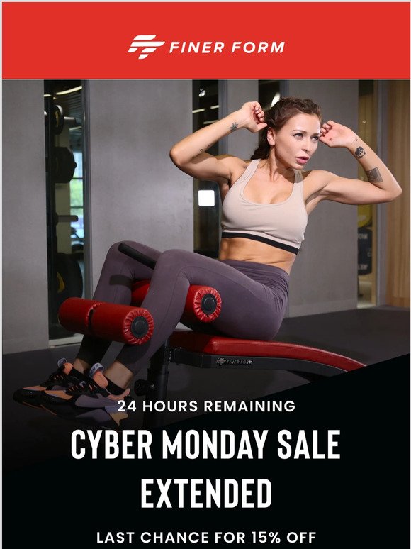 Finer Form Cyber Monday Sale Extended for 1 More Day! Save 15%