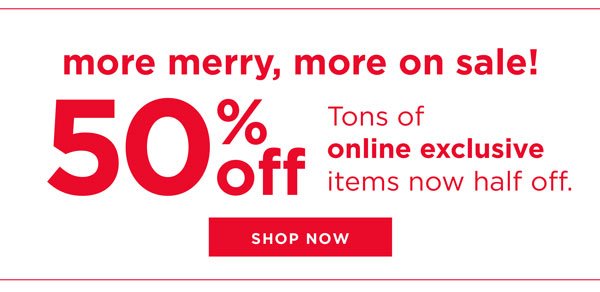 50% off Exclusive Items