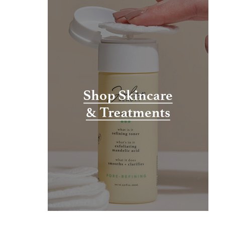 Shop Skincare & Treatments