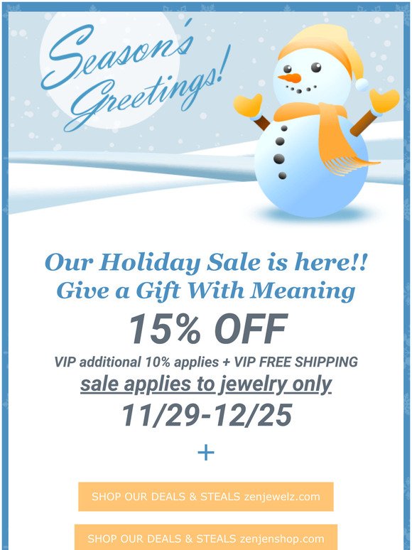 Did you miss our Black Friday Sale?? Sending warm wishes and cheer our Holiday Sale is here!!