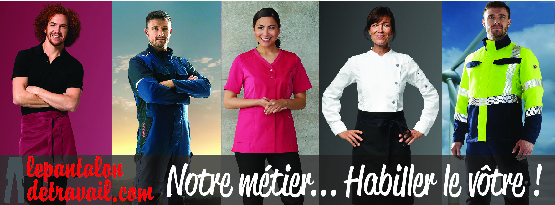 Le Pantalon de Travail - Notre métier ... Habiller le vôtre !