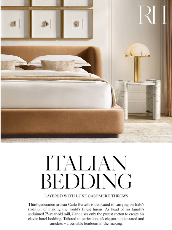 Restoration Hardware Explore the World's Finest Italian Bedding & Luxe