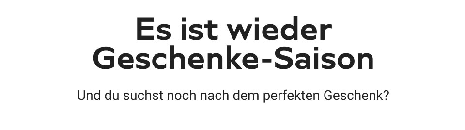 Es ist wieder Geschenke-Saison