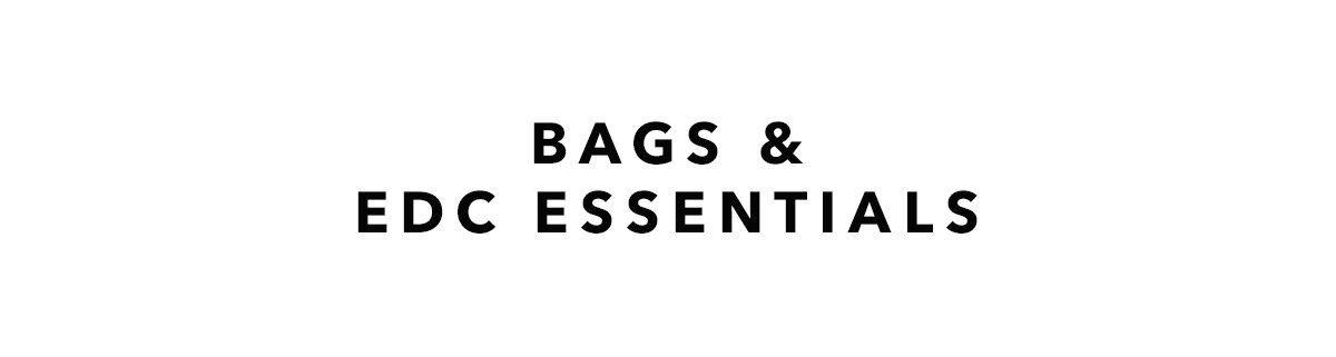 Bags & EDC Essentials