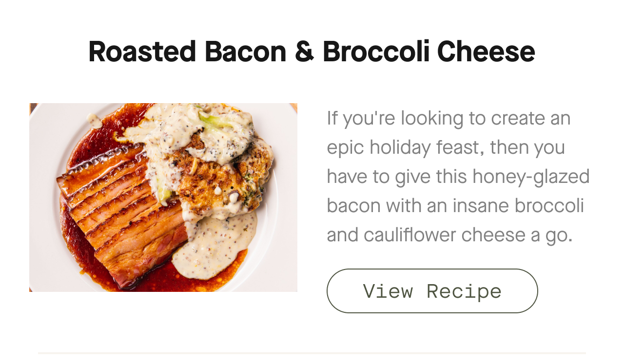 Roasted Bacon & Broccoli Cheese