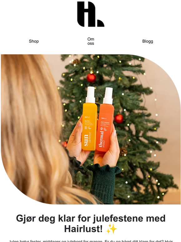 Gjør deg klar for julefest med Hairlust! 🎄