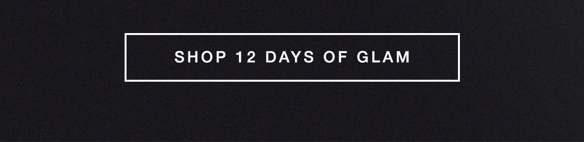 Shop 12 Days of Glam