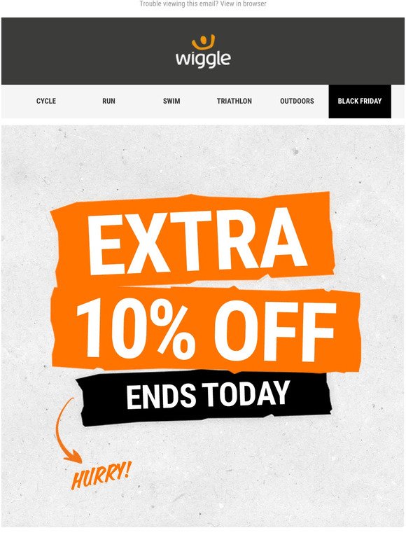 Extra 10% off ends today 🕒