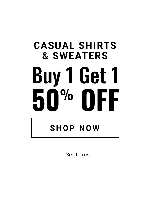 Buy one get one 50 percent off Casual Shirts and Sweaters