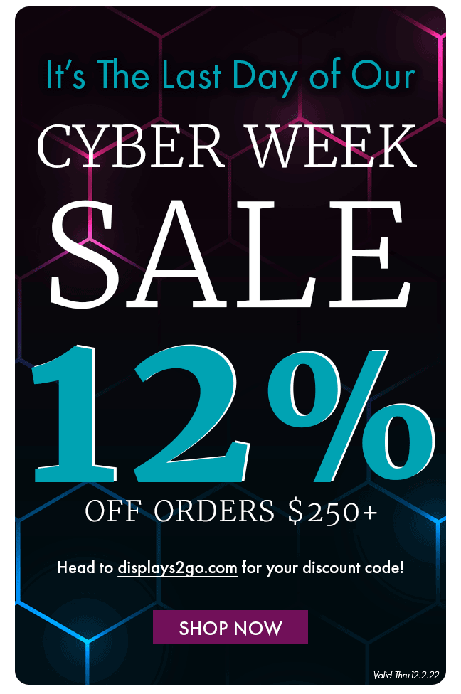 Displays2go The Clock is Ticking on Our Sitewide Sale... Milled