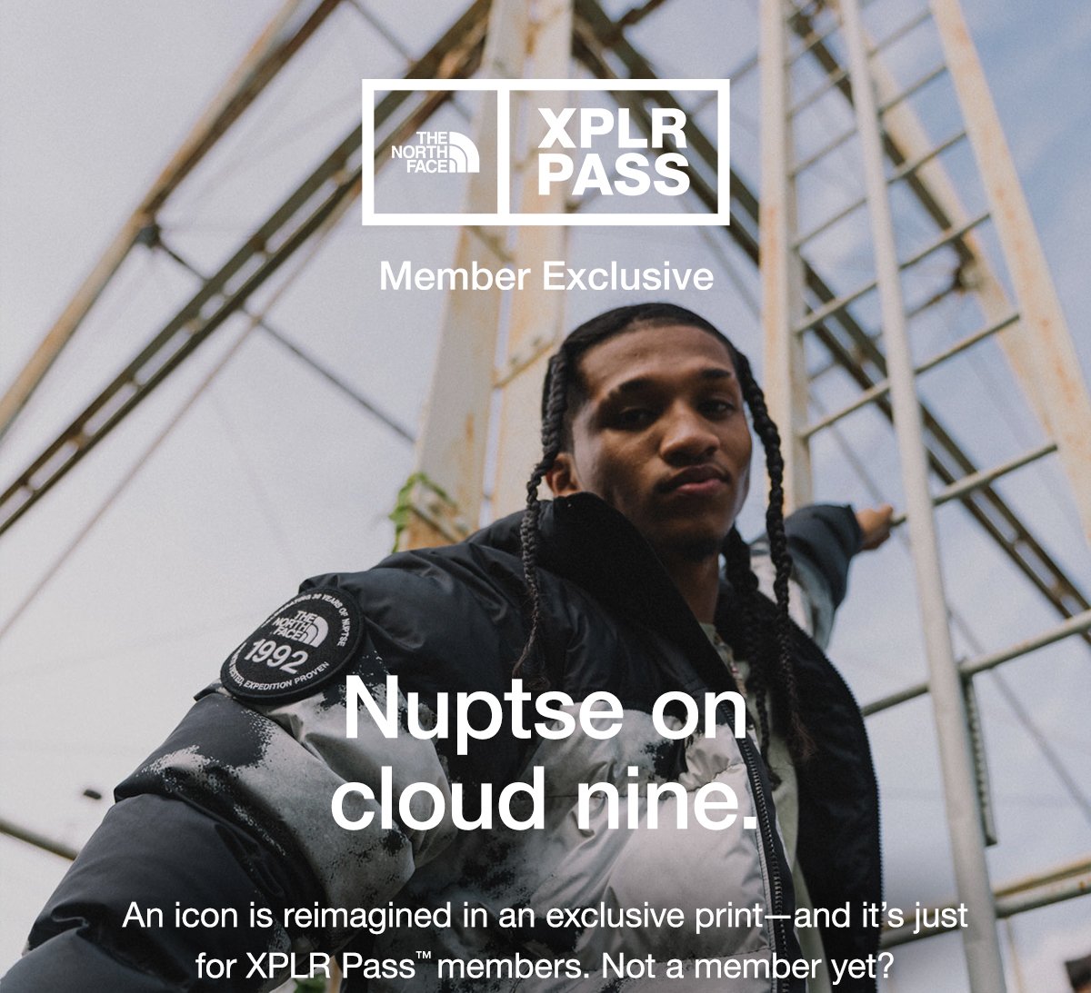 The North Face XPLR Pass. Nuptse on cloud nine. An icon is reimagined in an exclusive print-and it's just for XPLR Pass members. Not a member yet? Join today, it's free.