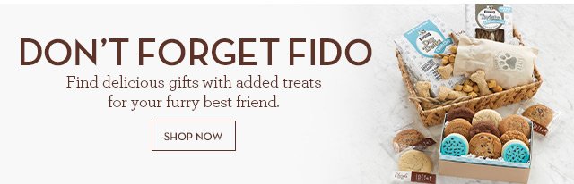 Don't Forget Fido - Find delicious gifts with added treats for your furry best friend.