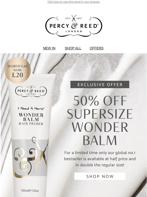 EXTENDED OFFER | 50% OFF WONDER BALM SUPERSIZE ✨ Exclusive to percyandreed.com