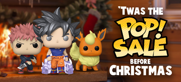'Twas the Pop! Sale before Christmas