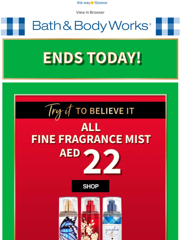 Bath & Body Works UAE take your pick quick! AED22 mists end today