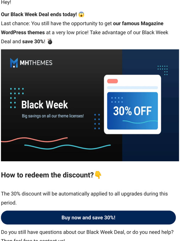 Black Weeks ends today! Save 30% while buying our WordPress Themes
