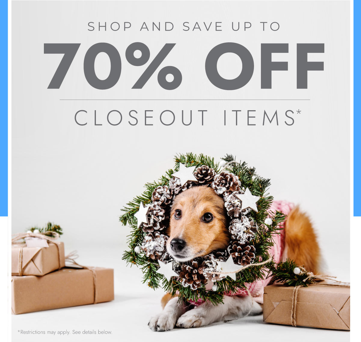 UP TO 70% OFF CLOSEOUTS!