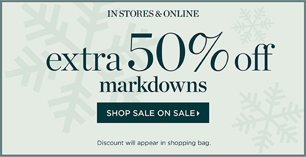Extra 50% off Markdowns | Shop Sale on Sale