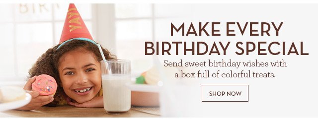 Make Every Birthday Special - Send sweet birthday wishes with a box full of colorful treats.