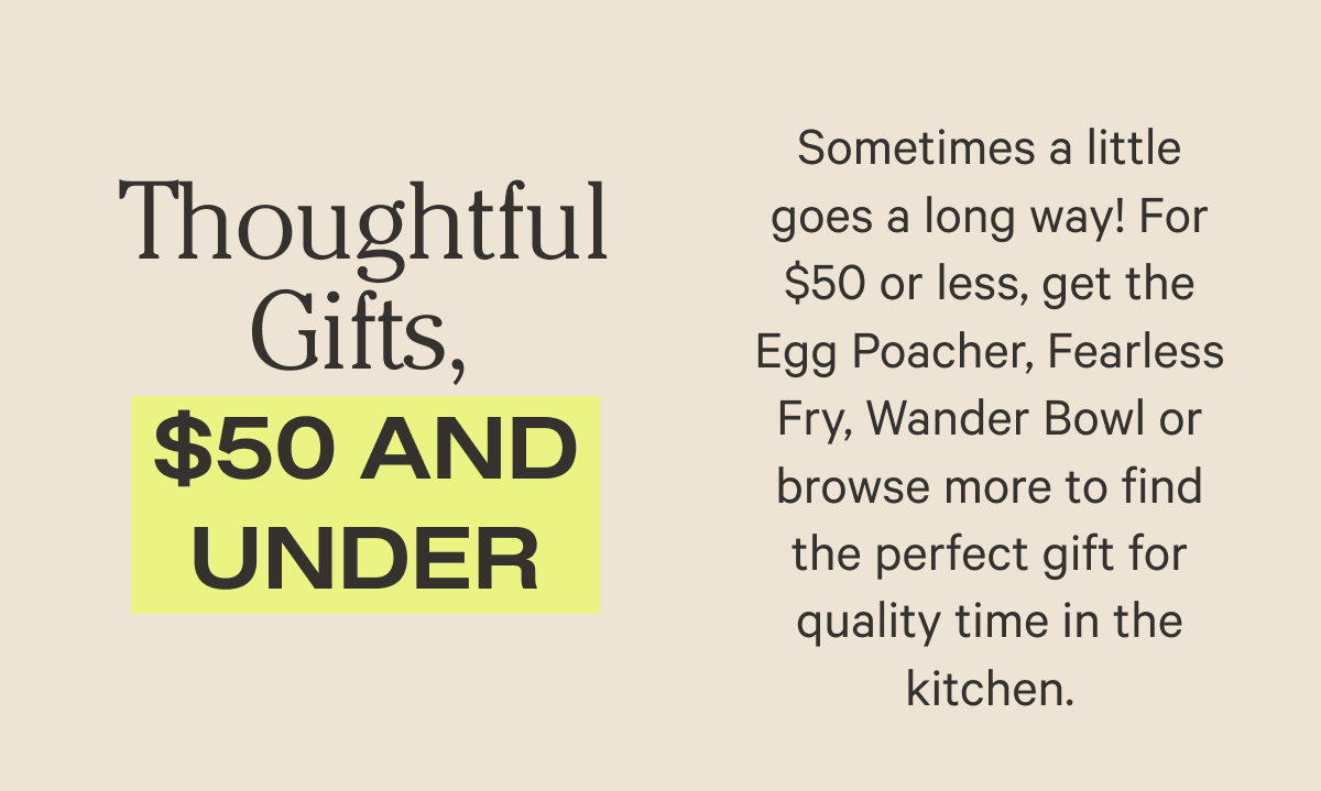 Thoughtful Gifts, $50 and Under