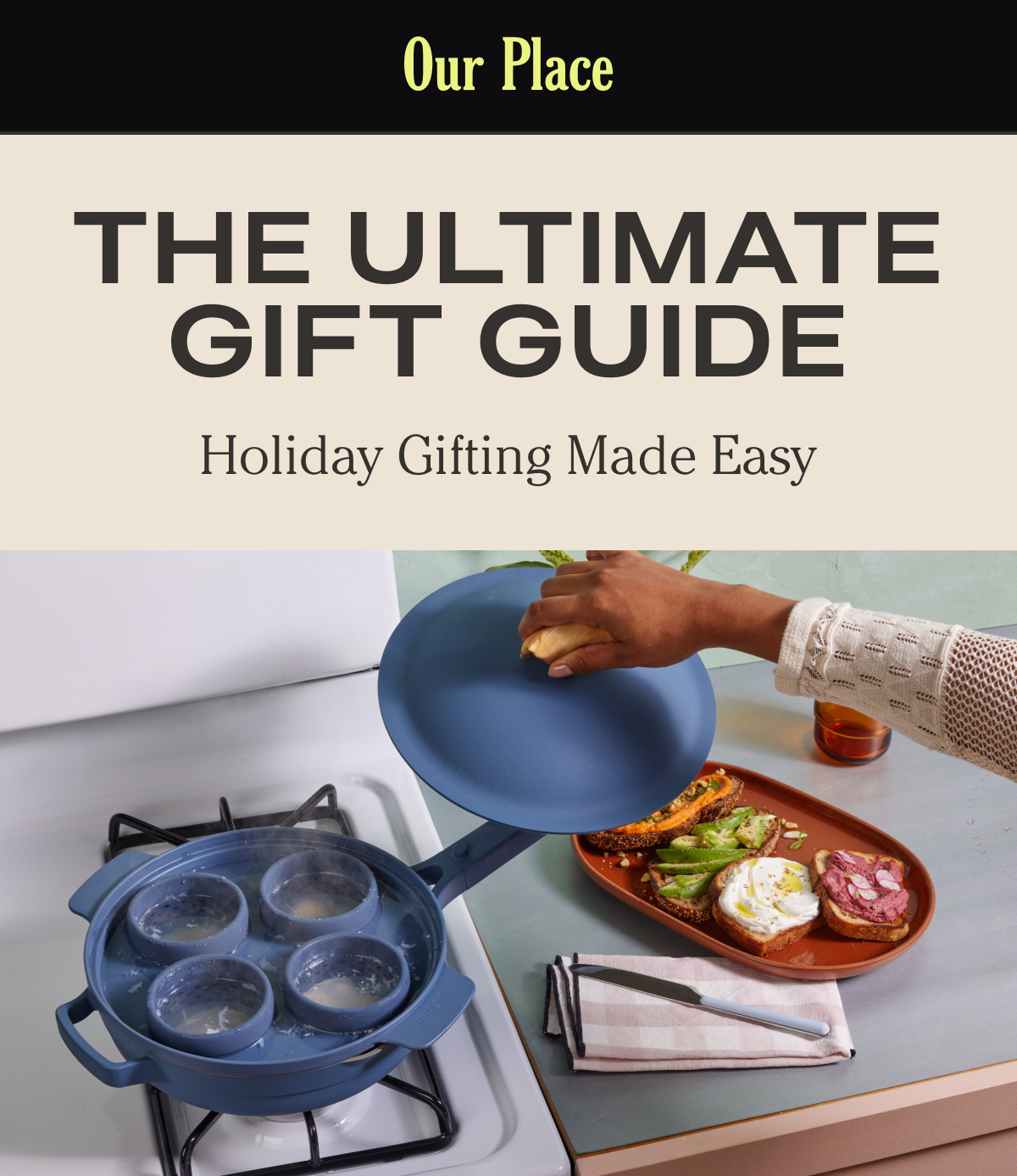 Our Place | The Ultimate Gift Guide | Holiday Gifting Made Easy