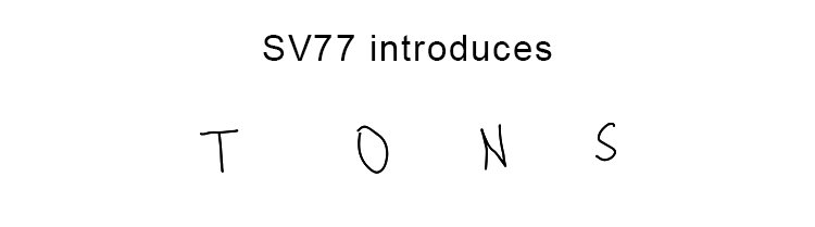 SV77 presents tons
