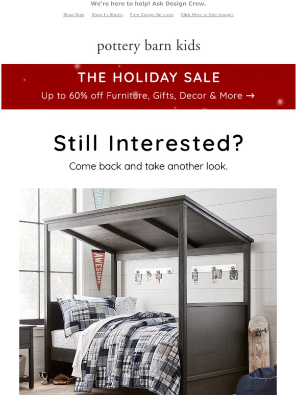 Pottery Barn Kids Hint it's something you've been looking for