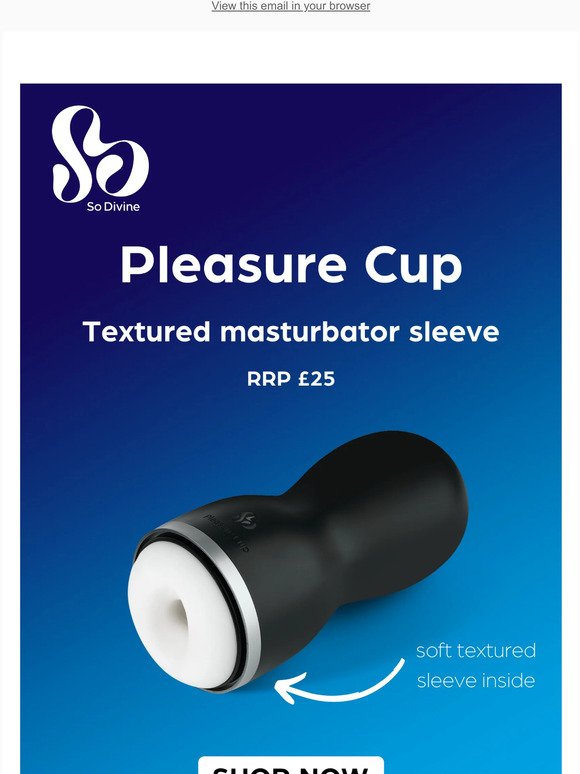 So Divine Pleasure Cup