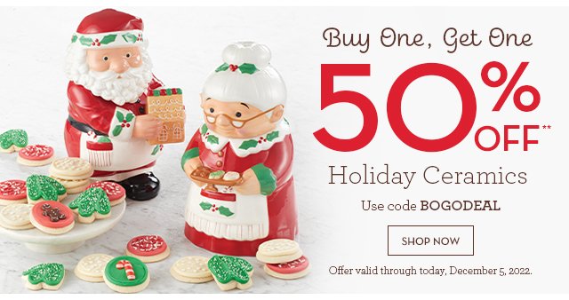 Buy One, Get One 50% OFF** Holiday Ceramics