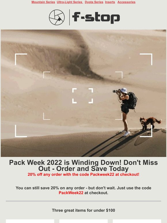 , Pack Week 22 is ending. Order now to save 20% with code PackWeek22 at checkout