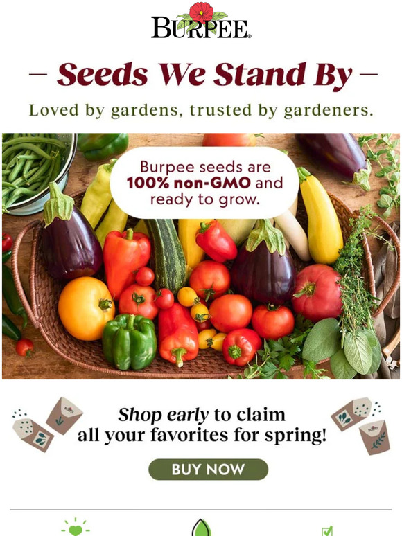 Burpee Gardening Only the best seeds for you! Milled