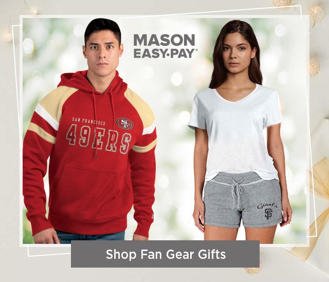 Shop fan gear gifts from Mason Easy-Pay