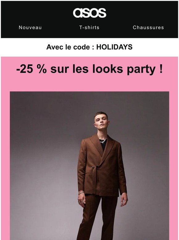 -25 % sur les looks party 🕺 💃