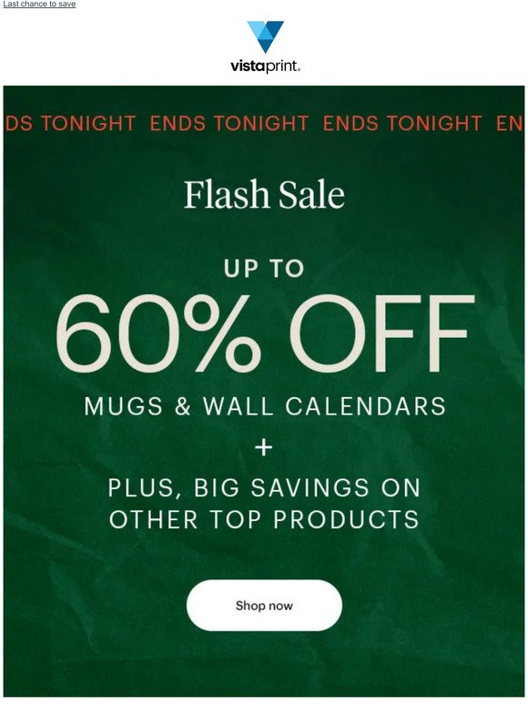 —, the sale ENDS TODAY | Up to 60% off mugs & wall calendars