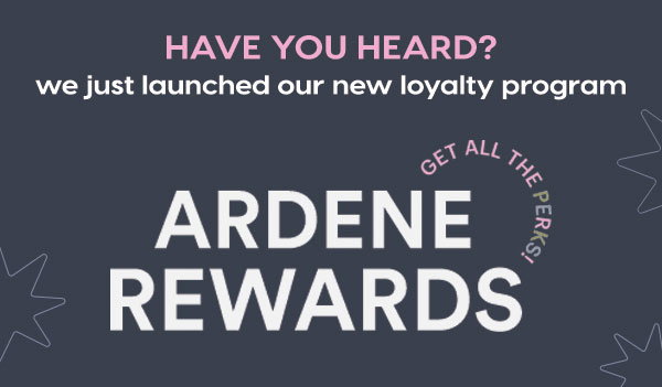 ardene.com: INTRODUCING: ARDENE REWARDS 💕