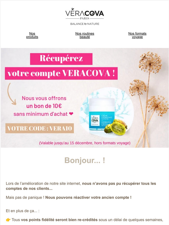 Récupérez votre compte VERACOVA ! Nous vous offrons 10€ de bon d'achat 🥰